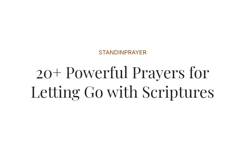 20+ Powerful Prayers for Letting Go with Scriptures