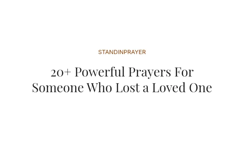 20+ Powerful Prayers For Someone Who Lost a Loved One