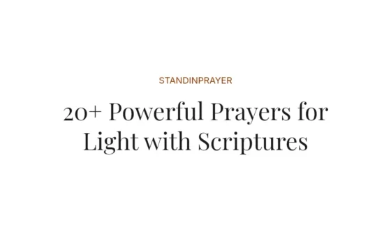 20+ Powerful Prayers for Light with Scriptures