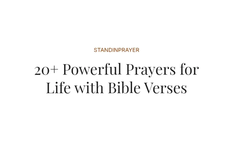 20+ Powerful Prayers for Life with Bible Verses