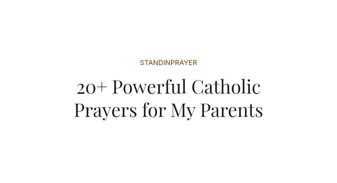 20+ Powerful Catholic Prayers for My Parents