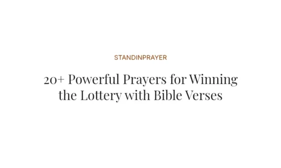 20+ Powerful Prayers for Winning the Lottery with Bible Verses