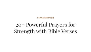 20+ Powerful Prayers for Strength with Bible Verses