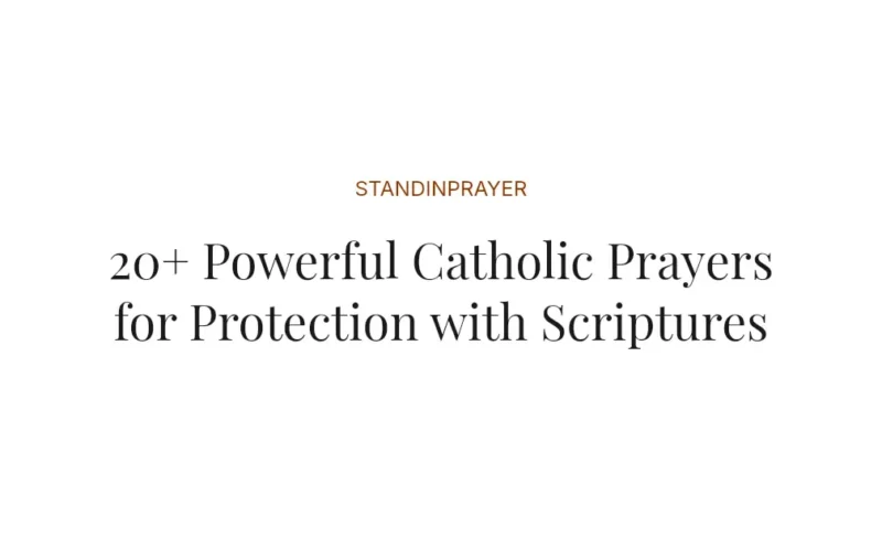 20+ Powerful Catholic Prayers for Protection with Scriptures