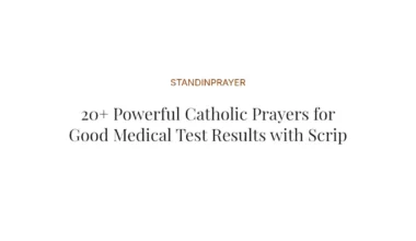 20+ Powerful Catholic Prayers for Good Medical Test Results with Scriptures