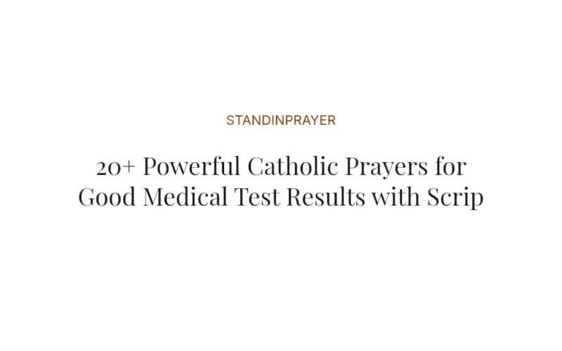 20+ Powerful Catholic Prayers for Good Medical Test Results with Scriptures