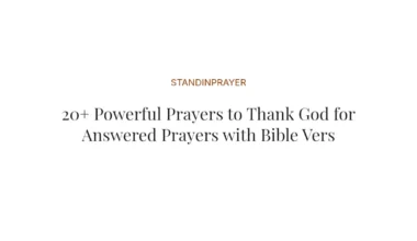 20+ Powerful Prayers to Thank God for Answered Prayers with Bible Verses