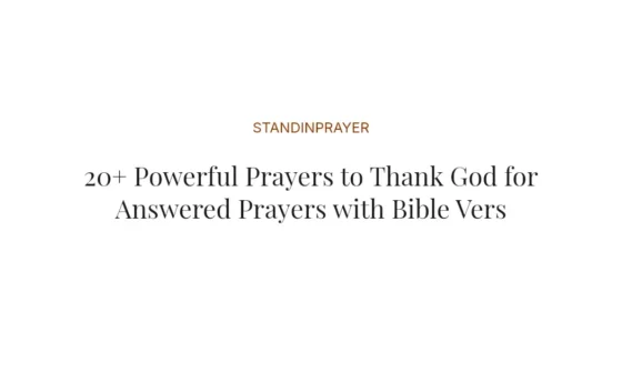 20+ Powerful Prayers to Thank God for Answered Prayers with Bible Verses