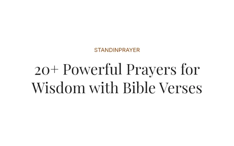 20+ Powerful Prayers for Wisdom with Bible Verses
