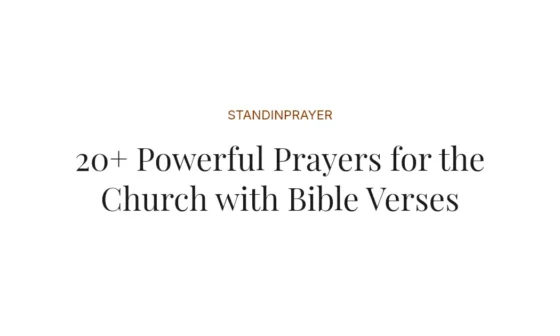 20+ Powerful Prayers for the Church with Bible Verses