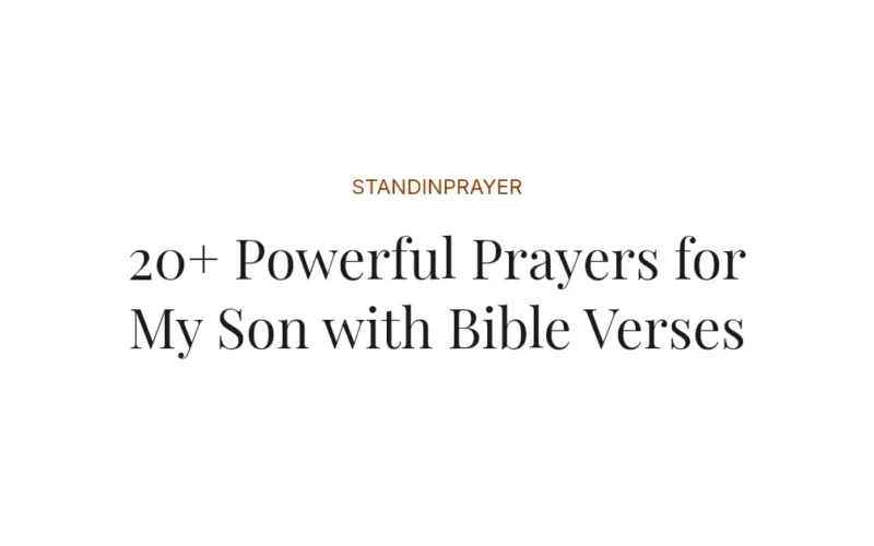 20+ Powerful Prayers for My Son with Bible Verses