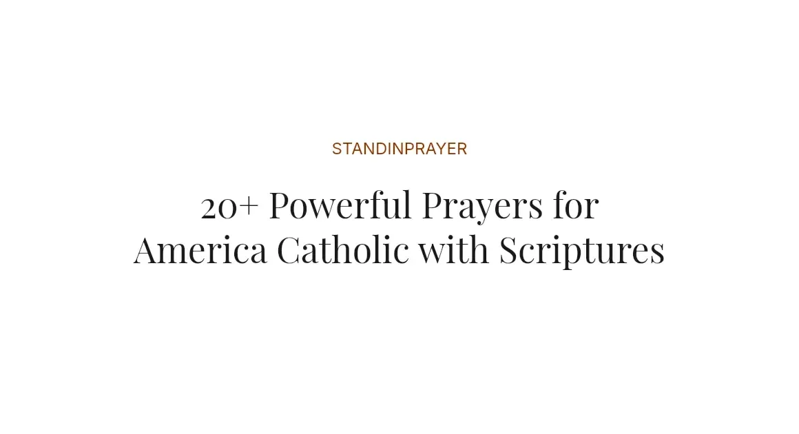20+ Powerful Prayers for America Catholic with Scriptures