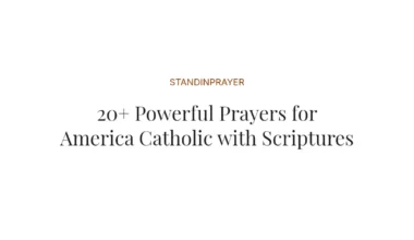 20+ Powerful Prayers for America Catholic with Scriptures