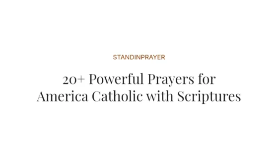 20+ Powerful Prayers for America Catholic with Scriptures