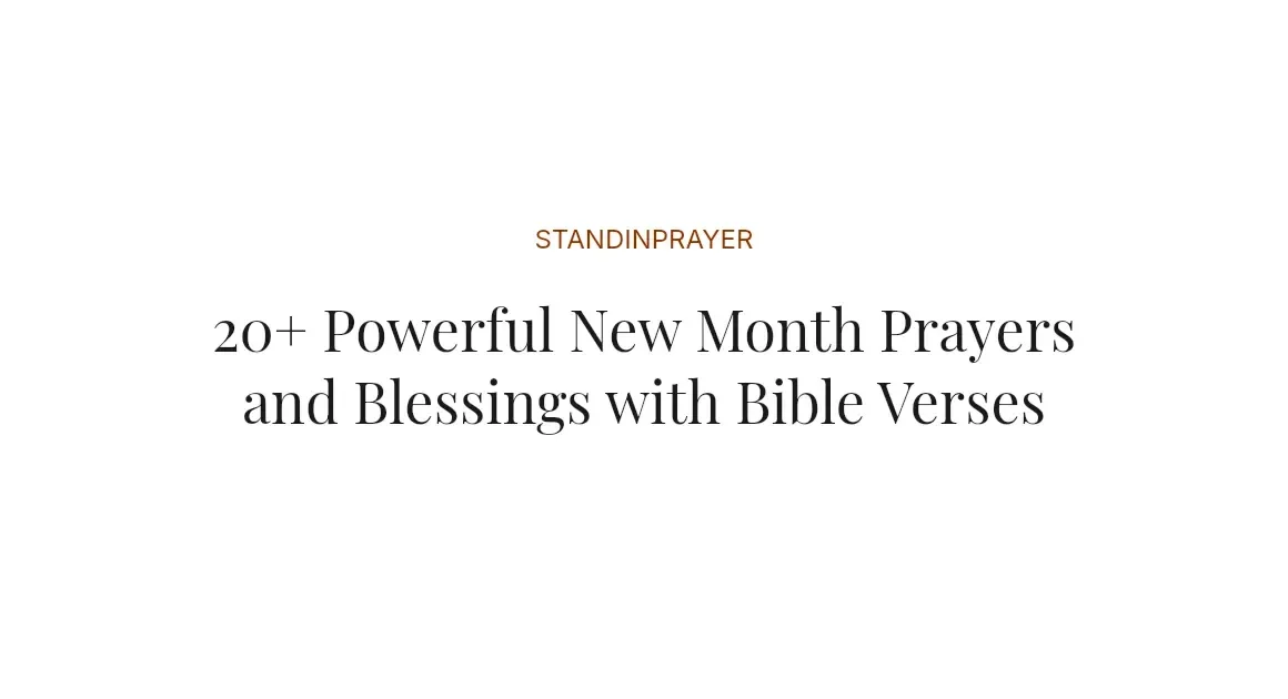 20+ Powerful New Month Prayers and Blessings with Bible Verses