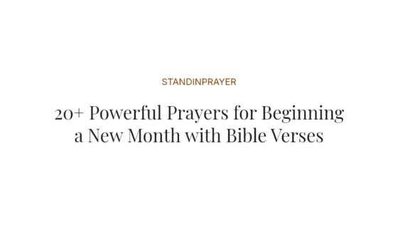 20+ Powerful Prayers for Beginning a New Month with Bible Verses