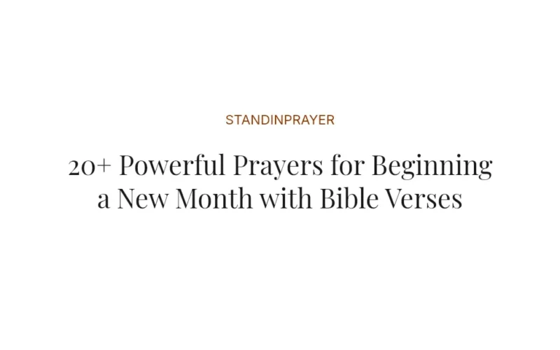20+ Powerful Prayers for Beginning a New Month with Bible Verses