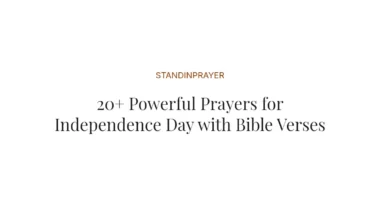 20+ Powerful Prayers for Independence Day with Bible Verses
