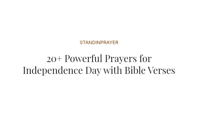 20+ Powerful Prayers for Independence Day with Bible Verses