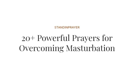 20+ Powerful Prayers for Overcoming Masturbation