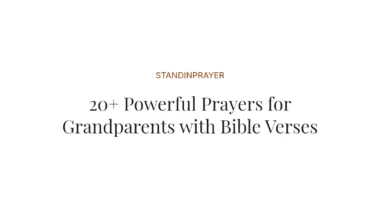 20+ Powerful Prayers for Grandparents with Bible Verses