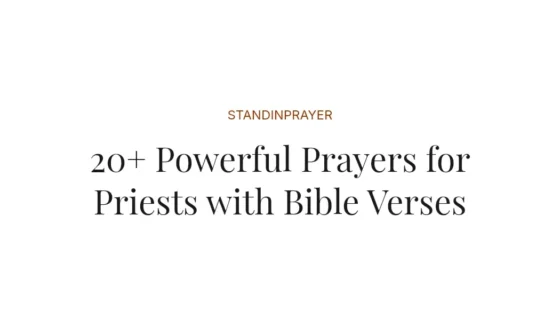 20+ Powerful Prayers for Priests with Bible Verses