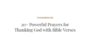 20+ Powerful Prayers for Thanking God with Bible Verses