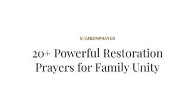 20+ Powerful Restoration Prayers for Family Unity