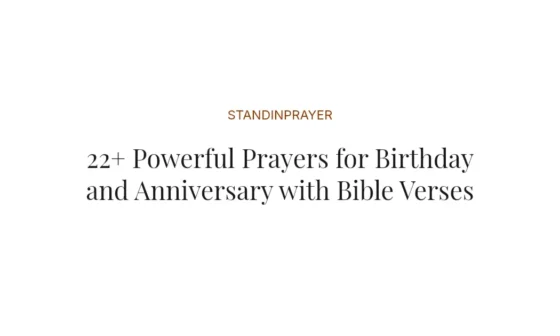 22+ Powerful Prayers for Birthday and Anniversary with Bible Verses
