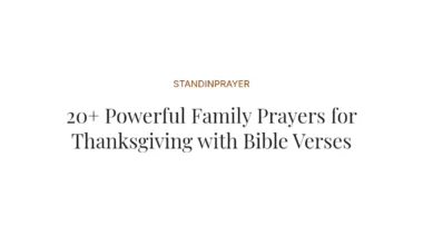 20+ Powerful Family Prayers for Thanksgiving with Bible Verses
