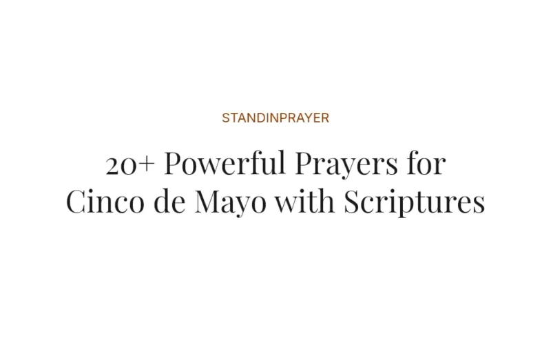 20+ Powerful Prayers for Cinco de Mayo with Scriptures
