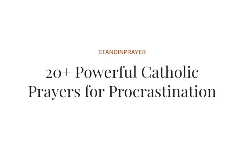 20+ Powerful Catholic Prayers for Procrastination