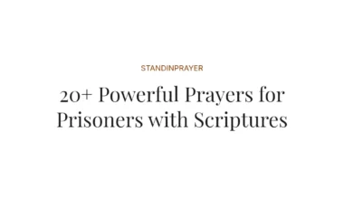 20+ Powerful Prayers for Prisoners with Scriptures