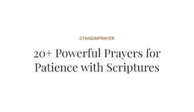 20+ Powerful Prayers for Patience with Scriptures