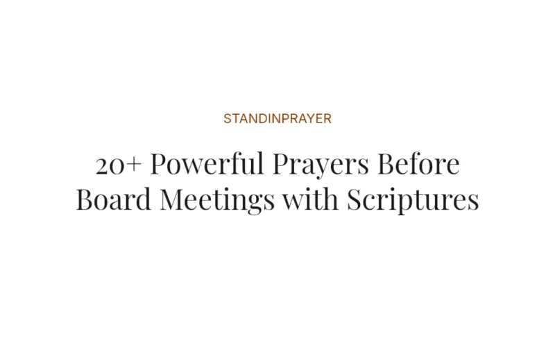 20+ Powerful Prayers Before Board Meetings with Scriptures