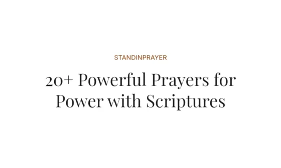 20+ Powerful Prayers for Power with Scriptures