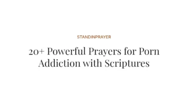 20+ Powerful Prayers for Porn Addiction with Scriptures