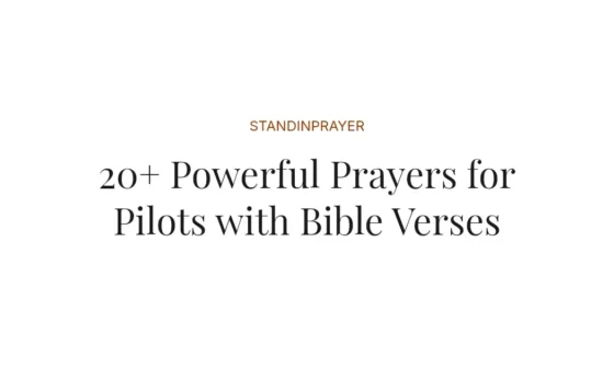 20+ Powerful Prayers for Pilots with Bible Verses