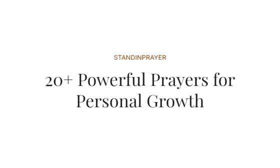 20+ Powerful Prayers for Personal Growth