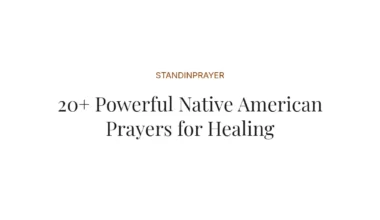 20+ Powerful Native American Prayers for Healing
