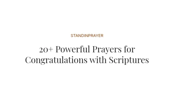 20+ Powerful Prayers for Congratulations with Scriptures