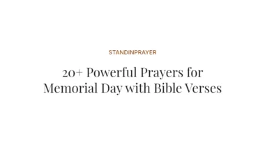 20+ Powerful Prayers for Memorial Day with Bible Verses
