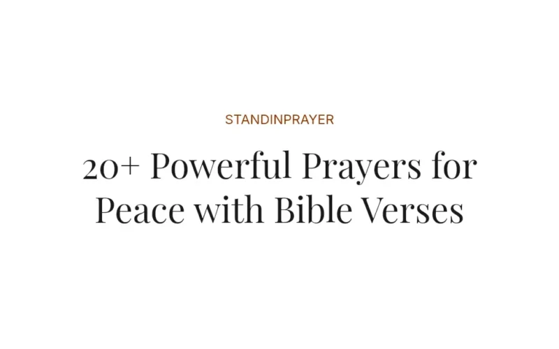 20+ Powerful Prayers for Peace with Bible Verses