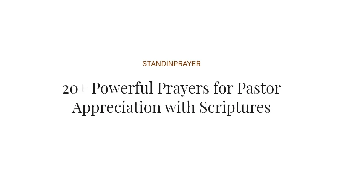 20+ Powerful Prayers for Pastor Appreciation with Scriptures