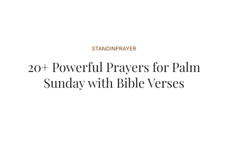 20+ Powerful Prayers for Palm Sunday with Bible Verses