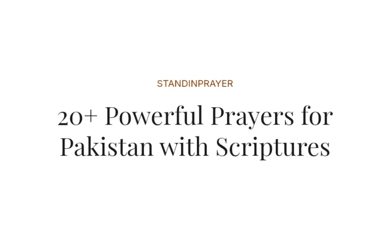 20+ Powerful Prayers for Pakistan with Scriptures