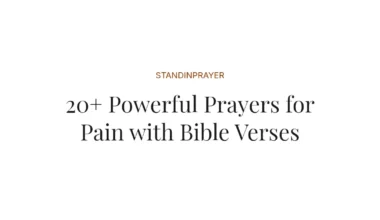 20+ Powerful Prayers for Pain with Bible Verses