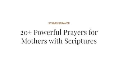20+ Powerful Prayers for Mothers with Scriptures