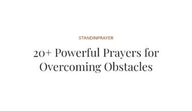 20+ Powerful Prayers for Overcoming Obstacles