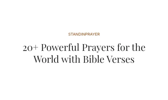 20+ Powerful Prayers for the World with Bible Verses